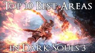 Top 10 Best Dark Souls 3 Areas