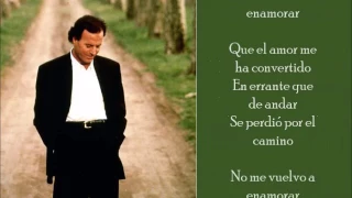 No Me Vuelvo a Enamorar - Julio Iglesias - (Lyrics)