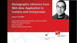 Laurent Excoffier: Demographic inference from NGS data: Application to humans and chimpanzees