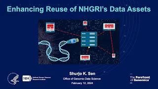 RFA: Enhancing Reuse of NHGRI Data Assets (ERND) - Shurjo Sen