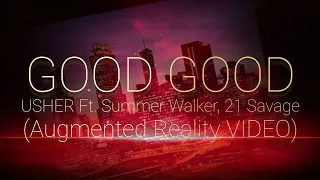 USHER, Summer Walker, 21 Savage - Good Good (Augmented Reality VIDEO @jawadethemusicman5503