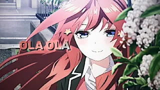 ola ola // nakano itsuki edit (tysm for 1k subs)