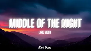 Middle Of The Night (By Elley Duhe) (4k) (60FPS)