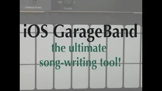 GarageBand iOS11: song writing