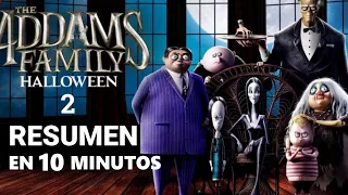 LOS LOCOS ADDAMS 2 | RESUMEN | EN 10 MINUTOS | RESUMIENDO POR PRIMERA VEZ