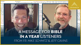 If You Feel Like Giving Up — The Bible in a Year (with Fr. Mike Schmitz and Jeff Cavins)