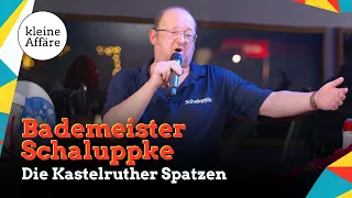 Bademeister Schaluppke / Die Kastelruther Spatzen / Kleine Affäre