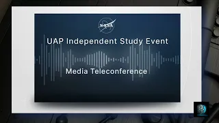 NASA's Public UAP Meeting Media Teleconference Held May 31, 2023