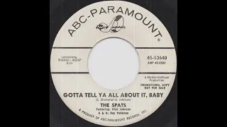 The Spats - Gotta Tell Ya All About It, Baby (1965)