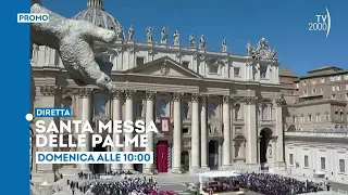 Messa delle Palme - Domenica 2 aprile ore 10 su Tv2000