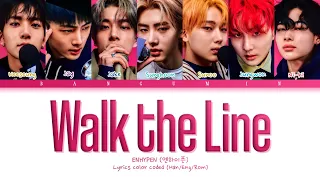 ENHYPEN (엔하이픈) - "Walk The Line" LYRICS COLOR CODED (HAN/ENG/ROM)