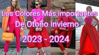 Colores en Tendencia Mas Importante para Otoño Invierno 2023-2024 /  Moda como combinarlos.