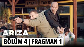 Arıza 4. Bölüm 1. Fragman