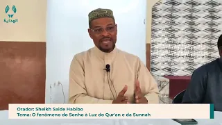 PALESTRA ESPECIAL | Orador: Sheikh Saide Habibo | Tema: O fenômeno do Sonho à Luz do Qur'an