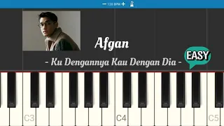 Afgan - Ku Dengannya Kau Dengan Dia (Piano Tutorial)