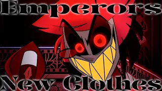 Hazbin Hotel | Emperor's New Clothes (AMV)