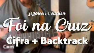 FOI NA CRUZ ┃Jefferson & Suellen (GUITARRA TUTORIAL)