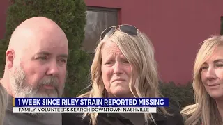 1 week since Riley Strain reported missing: Family, volunteers search downtown Nashville