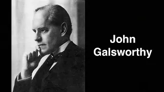 John Galsworthy. English novelist | English