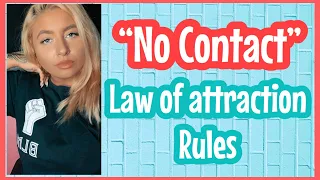 The “No Contact” rule when Manifesting your Specific Person