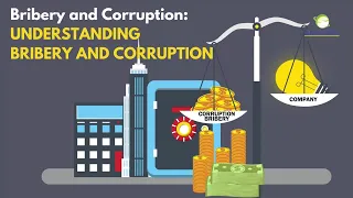 Understanding Bribery and Corruption