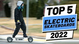 Top 5 BEST Electric Skateboards of [2022]