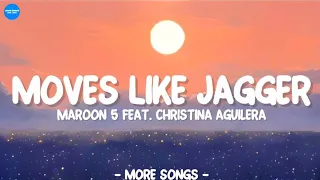 Maroon 5 (feat. Christina Aguilera) - Moves Like Jagger (Lyrics 🎶)