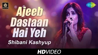 Ajeeb Dastan Hai Yeh | Shibani Kashyup | Cover Version | Old Is Gold | HD Video