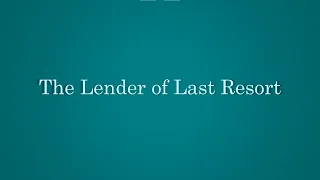 The Lender of Last Resort