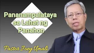 Pastor Joey Umali - Pananampalataya sa lahat ng Panahon