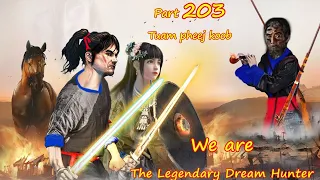 Tuam Pheej Koob The Legendary Dream Hunter ( Part 203 )  8/28/2022