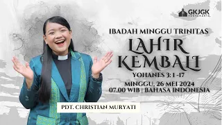 IBADAH MINGGU TRINITAS, 26 MEI 2024 GKJ GONDOKUSUMAN (Pukul 07.00 - Bahasa Indonesia)