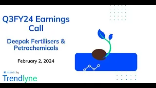 Deepak Fertilisers & Petrochemicals Corporation Earnings Call for Q3FY24