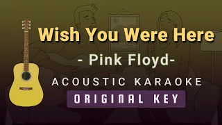 Wish You Were Here - Pink Floyd (Acoustic Karaoke)