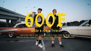 LOKKO X EDDIE FRESCO - 600F (OFFICIAL MUSIC VIDEO)