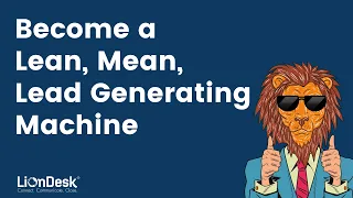 Become a Lean, Mean, Lead Generating Machine with LionDesk Ad Portal