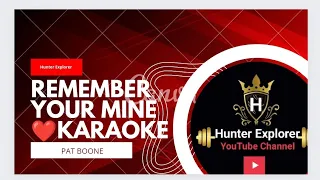 Remember You're mine - Pat Boone (karaoke)