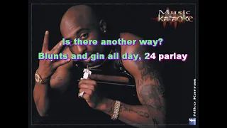 2PAC - TUPAC SHAKUR - ALL EYEZ ON ME karaoke