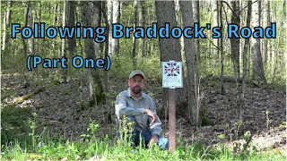 Following Braddock's Road ~ PA/MD Border to Connellsville (Part 1)