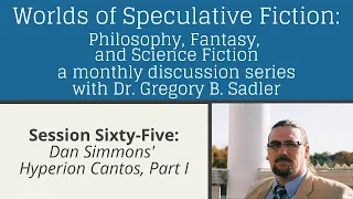 Dan Simmons' Hyperion Cantos (part 1) | Worlds Of Speculative Fiction (lecture 65)