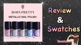 Born Pretty | Metallic Nail Polishes | Review & Swatches