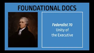 AP US Government - Foundational Documents - Federalist 70