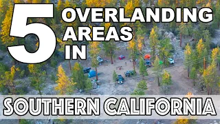 5 Easy Overlanding Areas in Southern California - Disperse camping sites in Socal