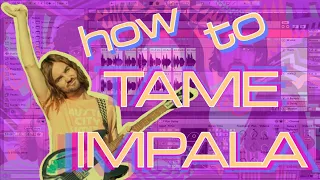 How to Make Indie Rock: Like TAME IMPALA