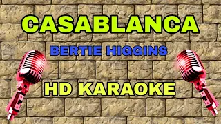 Casablanca|Bertie Higgins(Karaoke)