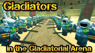 Gladiators in the Gladiatorial Arena Roblox Tower Defense Simulator