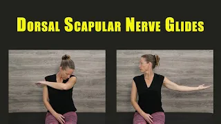 Flossing Exercises for DORSAL SCAPULAR NERVE ENTRAPMENT