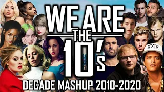 [+220 HITS OF THE DECADE] ♫WE ARE The 10's♫ (DECADE MASHUP 10'S By Blanter Co)