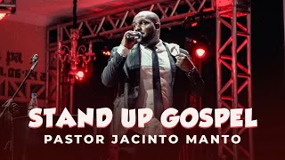 STAND UP DO PASTOR JACINTO MANTO | Tô Solto