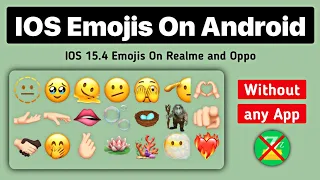 iOS 15.4 Emojis On Android without zfont | iOS Emojis On Realme And Oppo